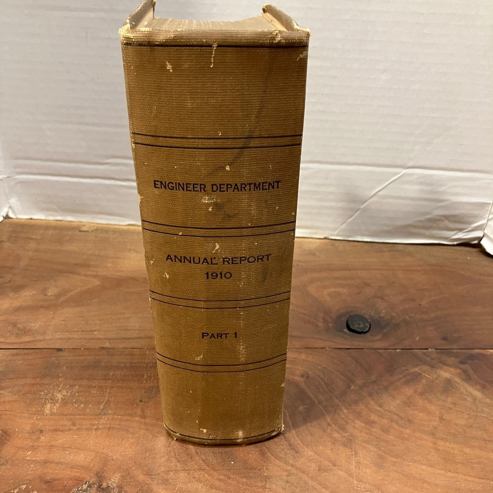 Report of Chief Engineers US Army 1910 Part 1 Government Printing Office